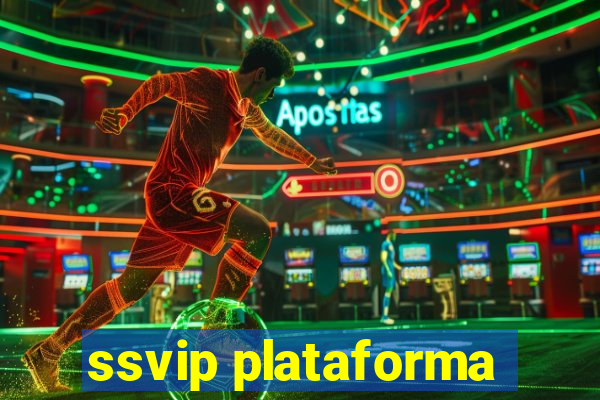 ssvip plataforma